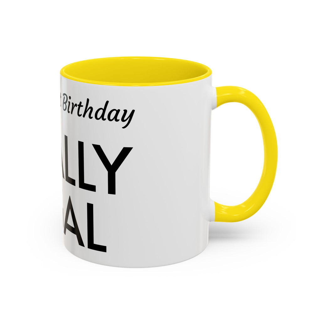 Finally Legal 21st Birthday Accent Coffee Mug — Personalized Name Option