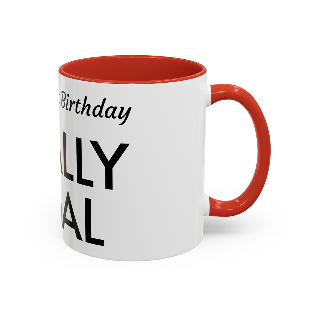 Finally Legal 21st Birthday Accent Coffee Mug — Personalized Name Option