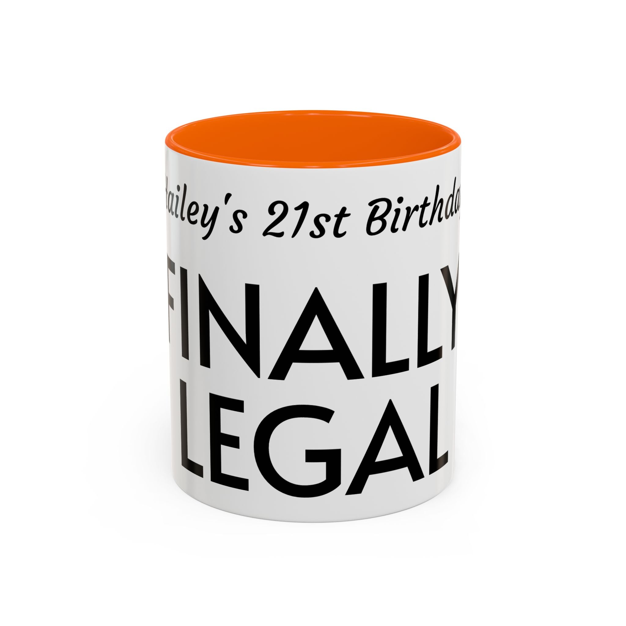 Finally Legal 21st Birthday Accent Coffee Mug — Personalized Name Option