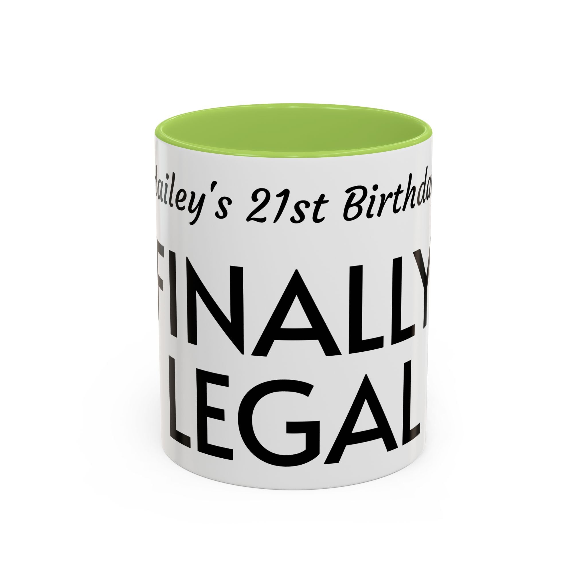Finally Legal 21st Birthday Accent Coffee Mug — Personalized Name Option