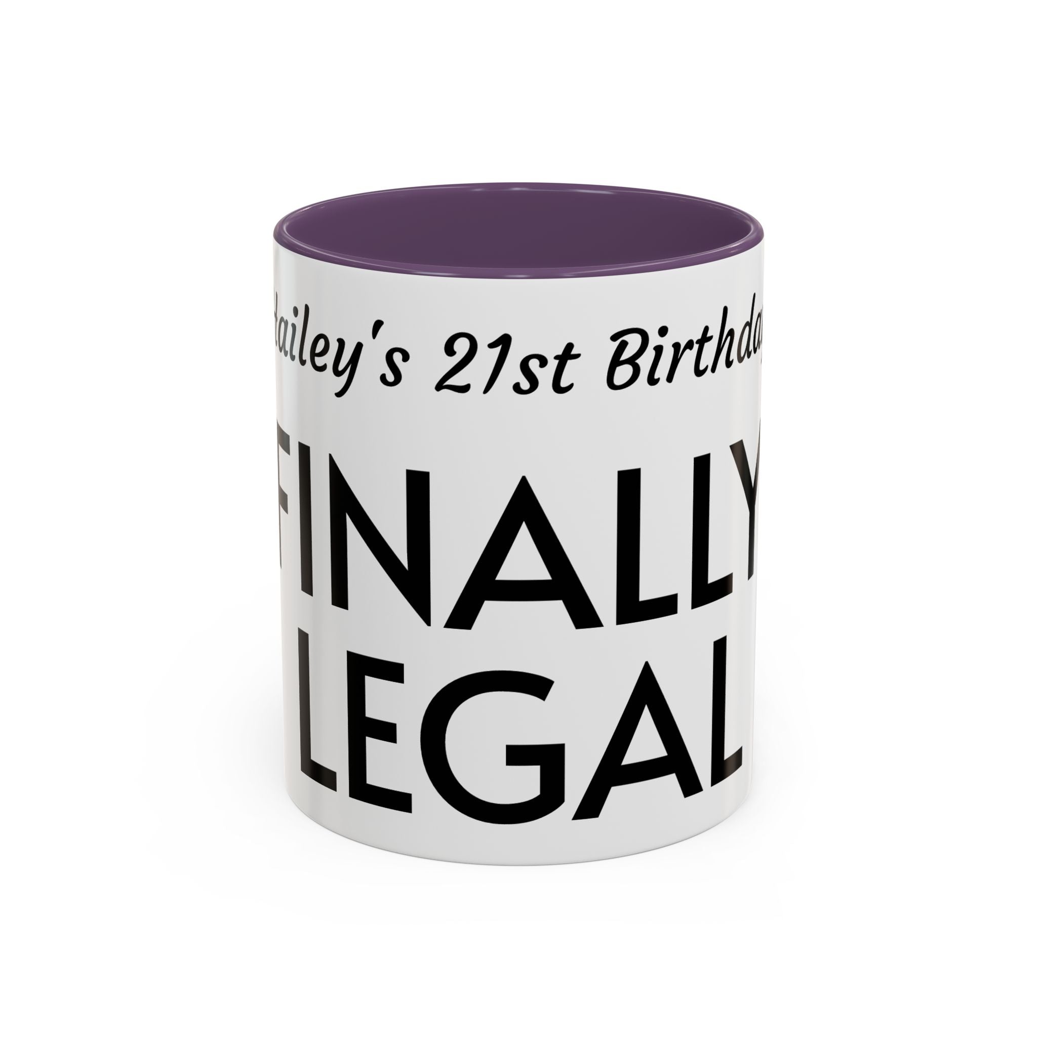 Finally Legal 21st Birthday Accent Coffee Mug — Personalized Name Option