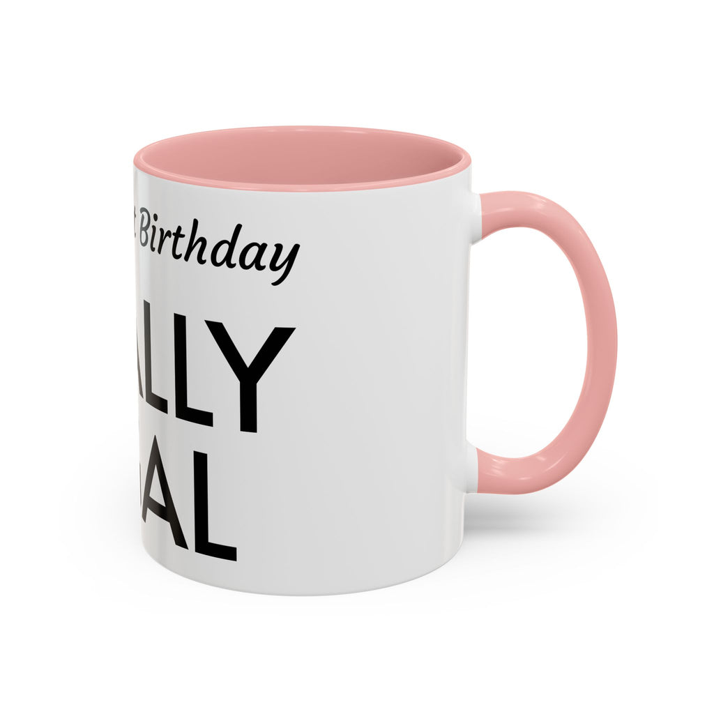 Finally Legal 21st Birthday Accent Coffee Mug — Personalized Name Option