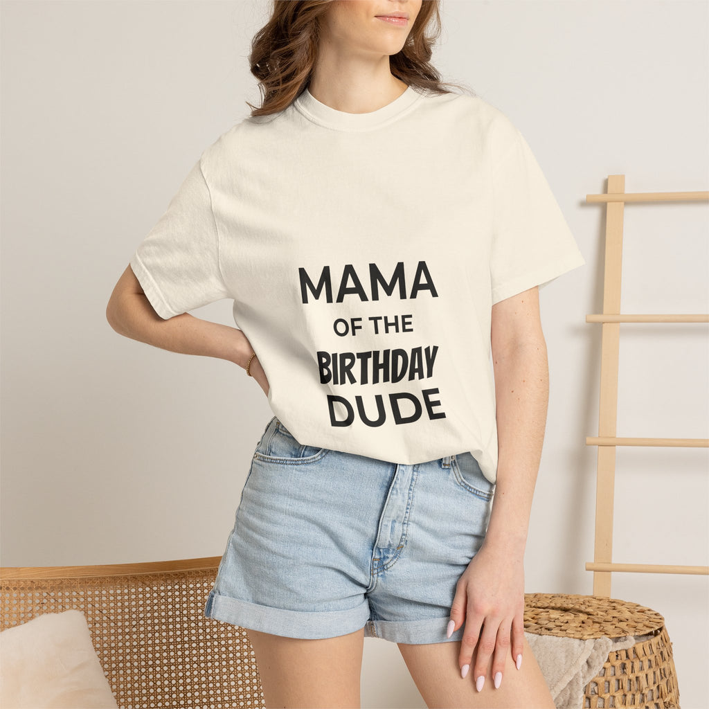 Mama of the Birthday Dude T-Shirt