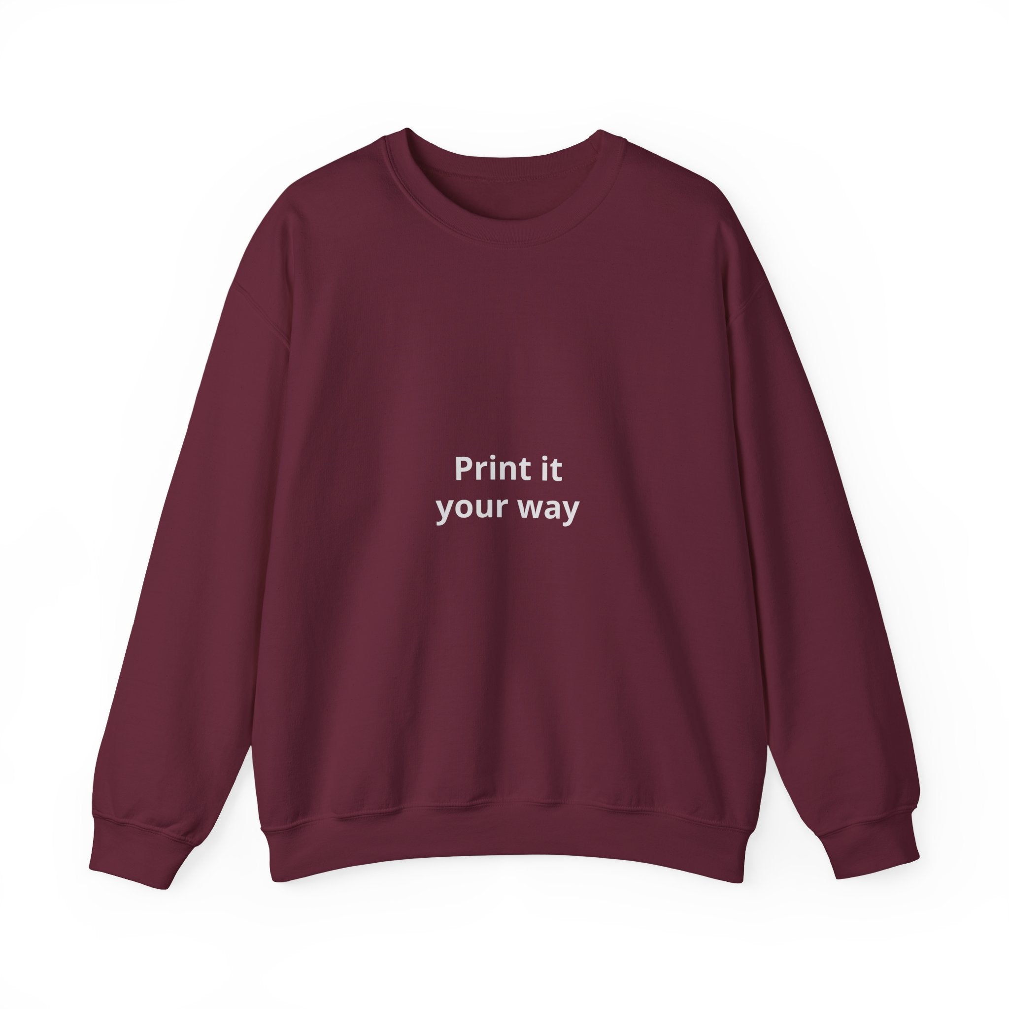 Crewneck Sweatshirt — Minimal “Print it your way” Customizable Graphic Pullover