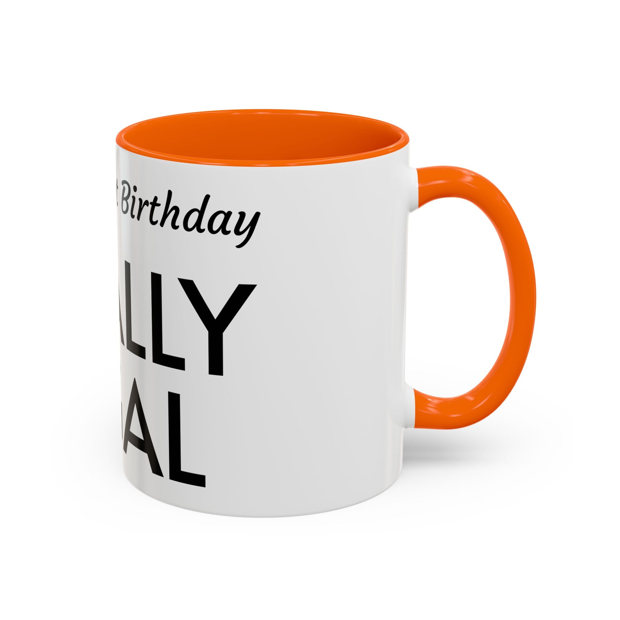 Finally Legal 21st Birthday Accent Coffee Mug — Personalized Name Option