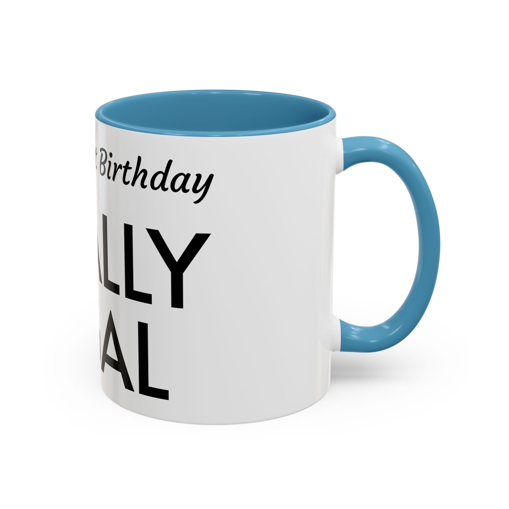 Finally Legal 21st Birthday Accent Coffee Mug — Personalized Name Option
