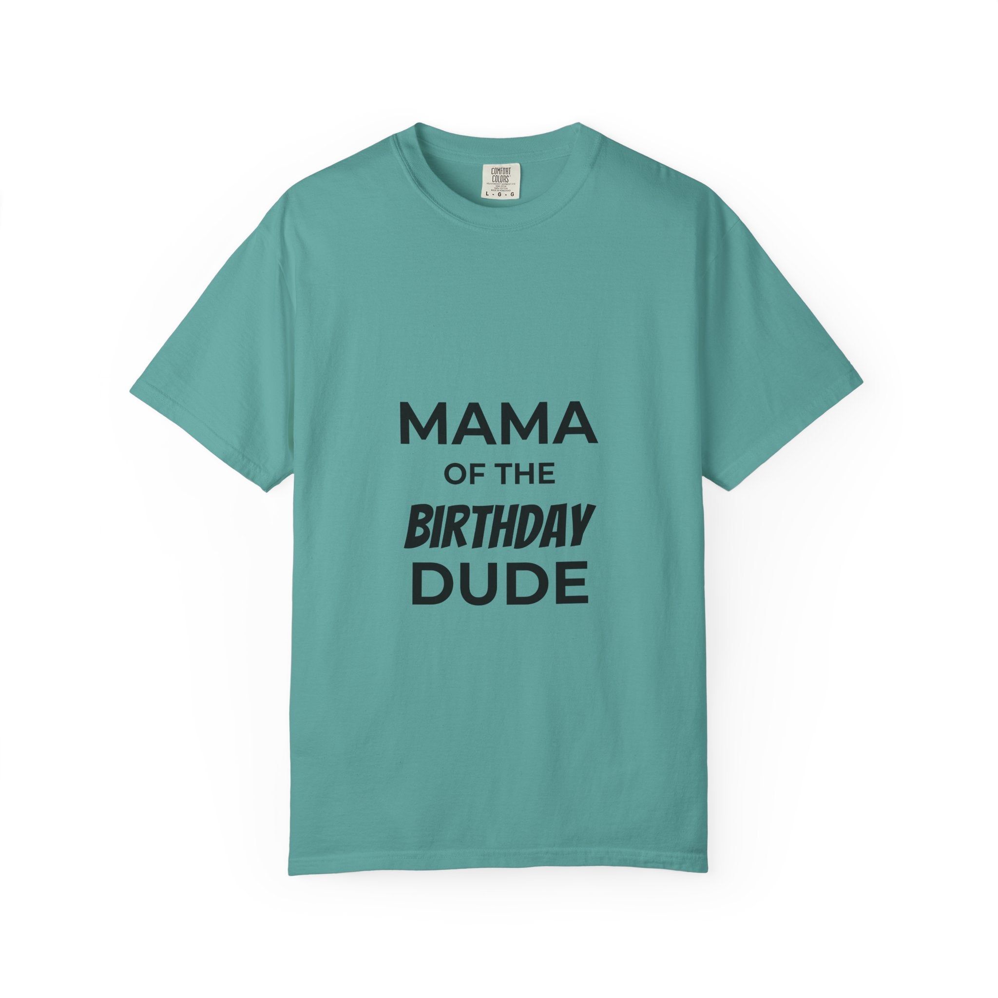 Mama of the Birthday Dude T-Shirt