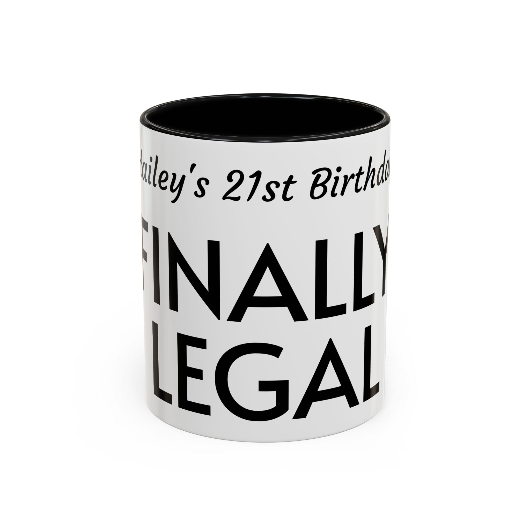 Finally Legal 21st Birthday Accent Coffee Mug — Personalized Name Option
